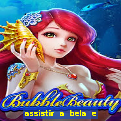 assistir a bela e a fera 2014 completo dublado